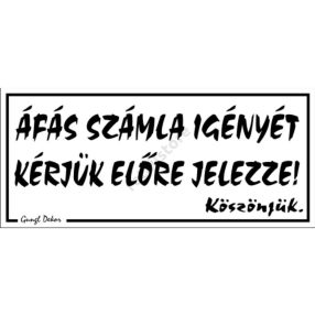   ÁFÁ-s számla igényét kérjük előre jelezze! 12,5 x 22,5 cm tábla, Fehér