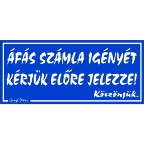   ÁFÁ-s számla igényét kérjük előre jelezze! 12,5 x 22,5 cm tábla, Kék