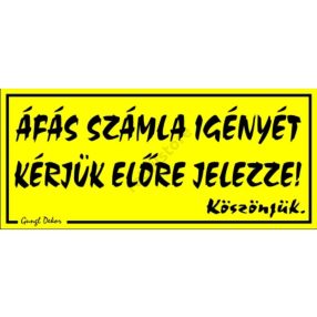   ÁFÁ-s számla igényét kérjük előre jelezze! 12,5 x 22,5 cm tábla, Sárga