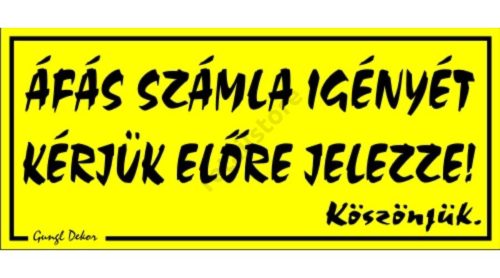 ÁFÁ-s számla igényét kérjük előre jelezze! 12,5 x 22,5 cm tábla, Sárga