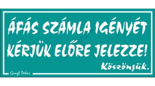 ÁFÁ-s számla igényét kérjük előre jelezze! 12,5 x 22,5 cm tábla, Türkiz