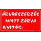Árubeszerzés miatt zárva, 12,5 x 22,5 cm tábla, Piros