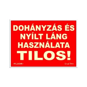   Dohányzás és nyílt láng használata tilos! fluoreszkáló matrica