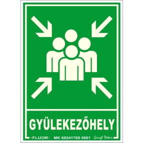 Gyülekezőhely fluoreszkáló tábla