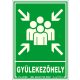 Gyülekezőhely fluoreszkáló tábla