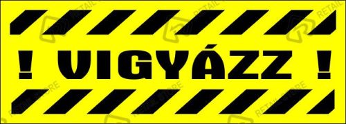 Vigyázz matrica 14 x 5 cm