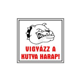 Vigyázz a kutya harap! matrica 8 x 8 cm