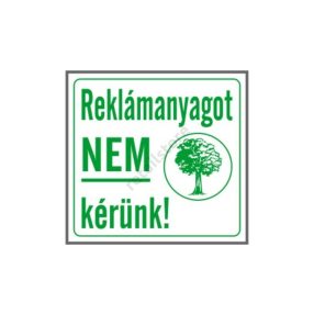 Reklámanyagot nem kérünk! matrica 8 x 8 cm