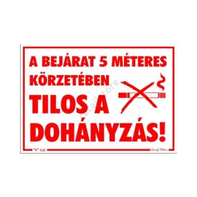   A bejárat 5 méteres körzetében tilos a dohányzás! matrica 11,5 x 16,5 cm