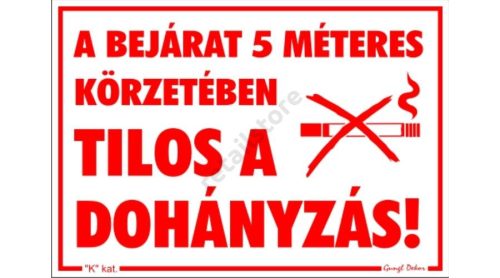 A bejárat 5 méteres körzetében tilos a dohányzás! matrica 11,5 x 16,5 cm