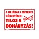 A bejárat 5 méteres körzetében tilos a dohányzás! matrica 11,5 x 16,5 cm