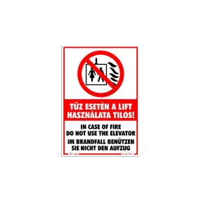   Tűz esetén a lift használata tilos! matrica 11,5 x 16,5 cm