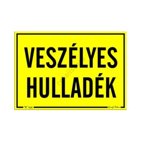 Veszélyes hulladék matrica 11,5 x 16,5 cm
