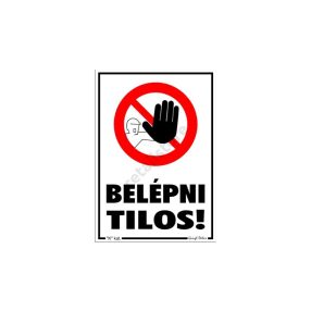 Belépni tilos! matrica 11,5 x 16,5 cm