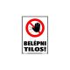 Belépni tilos! matrica 11,5 x 16,5 cm