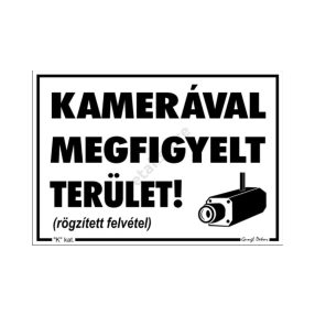   Kamerával megfigyelt terület! (rögzített felvétel) matrica 11,5 x 16,5 cm