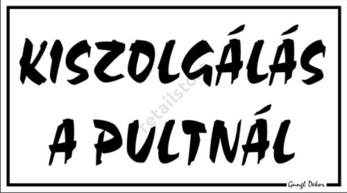 Kiszolgálás a pultnál műanyag tábla, 12,5 x 22,5 cm, Fehér