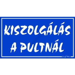   Kiszolgálás a pultnál műanyag tábla, 12,5 x 22,5 cm, Kék