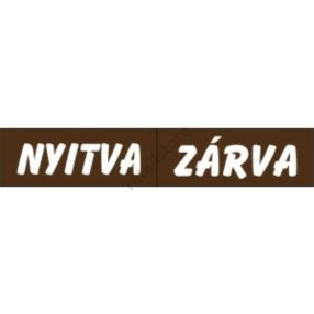   Nyitva - Zárva kétoldalas, műanyag tábla, 10,5 x 20 cm, Barna