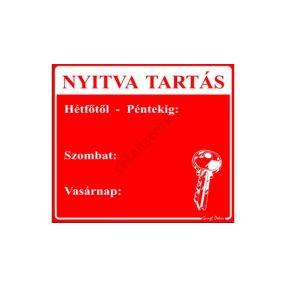   Nyitva tartás tábla Hétfő-Péntek, Szombat, Vasárnap kiosztással, Piros