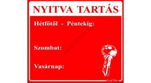 Nyitva tartás tábla Hétfő-Péntek, Szombat, Vasárnap kiosztással, Piros