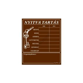 Nyitva tartás tábla cégtulajdonossal, Barna