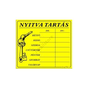 Nyitva tartás tábla napi kiosztásban, Sárga