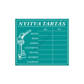 Nyitva tartás tábla napi kiosztásban, Türkiz