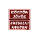 Rögtön jövök - Ebédelni mentem kétoldalas műanyag tábla, Burgundi