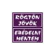 Rögtön jövök - Ebédelni mentem kétoldalas műanyag tábla, Lila