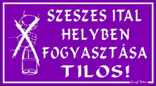 Szeszesital helyben fogyasztása tilos! feliratú műanyag tábla, Lila