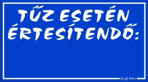Tűz esetén értesítendő műanyag tábla, 12,5 x 22,5 cm, Kék