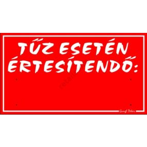   Tűz esetén értesítendő műanyag tábla, 12,5 x 22,5 cm, Piros