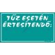 Tűz esetén értesítendő műanyag tábla, 12,5 x 22,5 cm, Türkiz