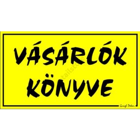   Vásárlók könyve feliratú műanyag tábla, 12,5 x 22,5 cm, Sárga